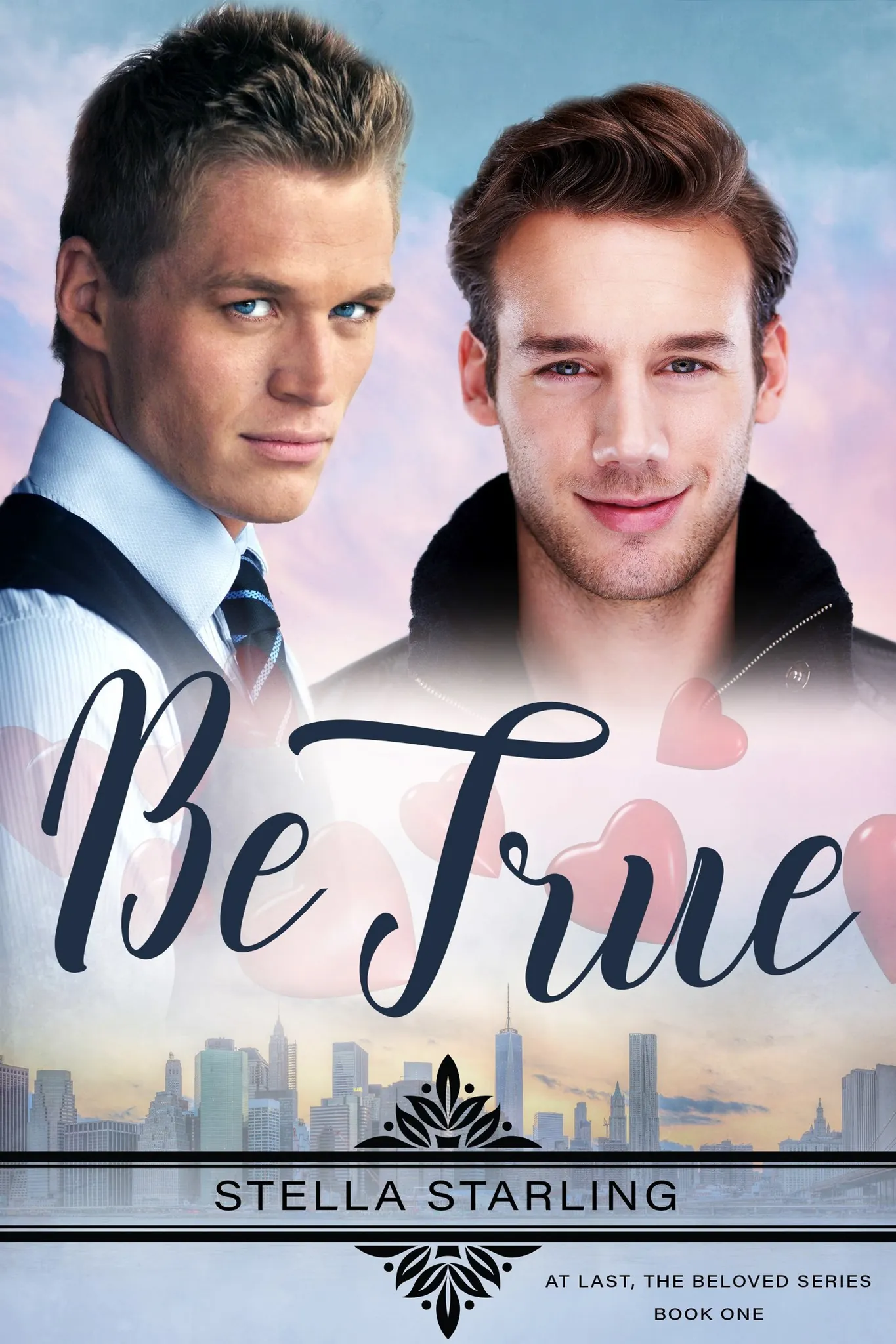 Front cover of Be True by Stella Starling