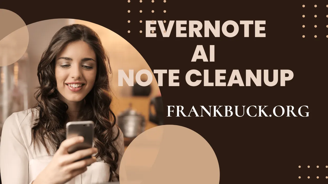 Evernote AI Note Cleanup reformatting a messy note into cleaner structured text